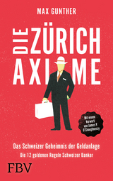 Die Zürich Axiome - Gunther, Max