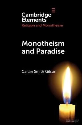 Monotheism & Paradise - Caitlin Smith Gilson