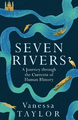 Seven Rivers - Vanessa Taylor