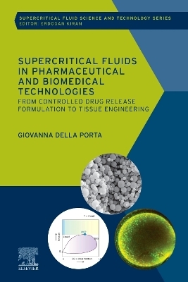 Supercritical Fluids in Pharmaceutical and Biomedical Technologies - Giovanna Della Porta