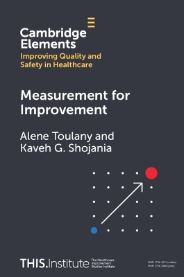 Measurement for Improvement - Alene Toulany, Kaveh G. Shojania