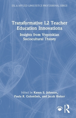 Transformative L2 Teacher Education Innovations - 