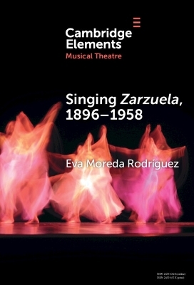 Singing Zarzuela, 1869–1958 - Eva Moreda Rodríguez