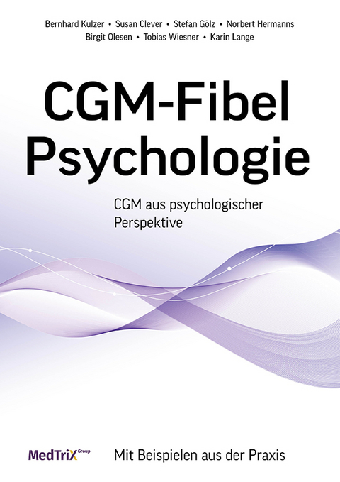 CGM-Fibel Psychologie - Bernhard Kulzer, Susan Clever, Stefan Gölz, Norbert Hermanns, Birgit Olesen, Tobias Wiesner, Karin Lange