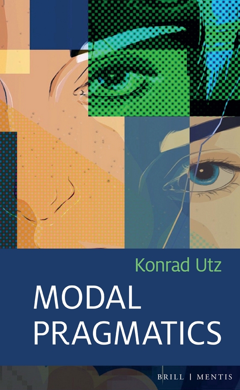 Modal Pragmatics - Konrad Utz