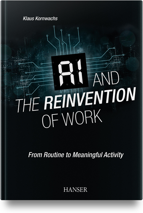 AI and the Reinvention of Work - Klaus Kornwachs