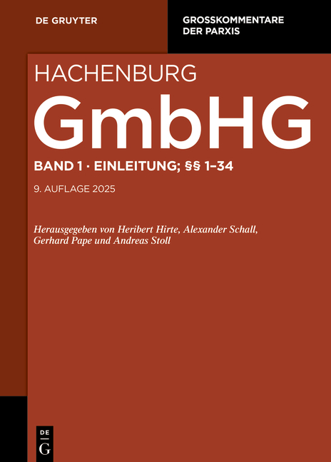 Max Hachenburg: Gesetz betreffend die Gesellschaften mit beschränkter Haftung (GmbHG) / Einleitung; §§ 1-34 - 