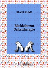 Rückkehr zur Selbsttherapie - Klaus Klima