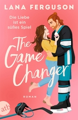 The Game Changer – Die Liebe ist ein süßes Spiel - Lana Ferguson