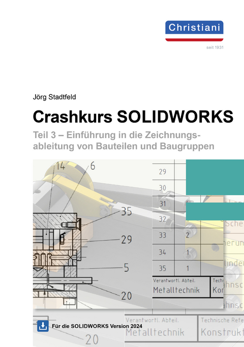 Crashkurs SolidWorks - Teil 3 - Jörg Stadtfeld