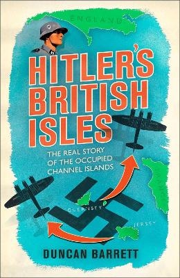 Hitler's British Isles - Duncan Barrett