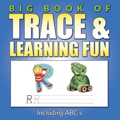 Big Book Of Trace & Learning Fun - Bowe Packer