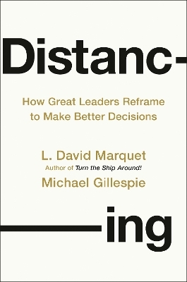 Distancing - L. David Marquet, Michael A. Gillespie