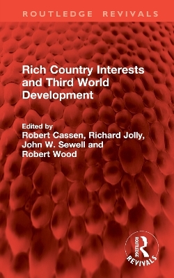 Rich Country Interests and Third World Development - 