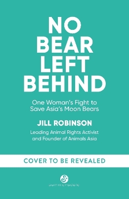 No Bear Left Behind - Jill Robinson