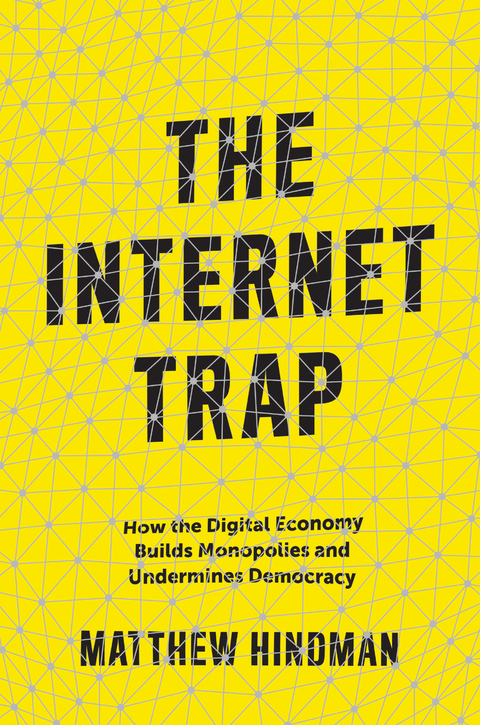 The Internet Trap - Matthew Hindman