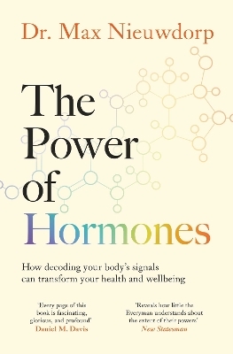 The Power of Hormones - Max Nieuwdorp