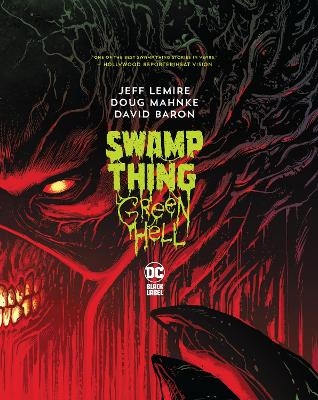 Swamp Thing: Green Hell - Jeff Lemire