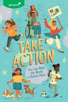 Girl Scouts: Take Action -  Girl Scouts