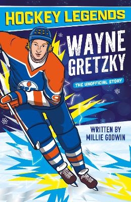 Hockey Legends: Wayne Gretzky - Millie Godwin