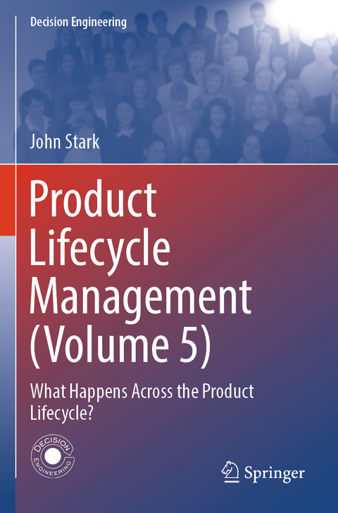 Product Lifecycle Management (Volume 5) - John Stark