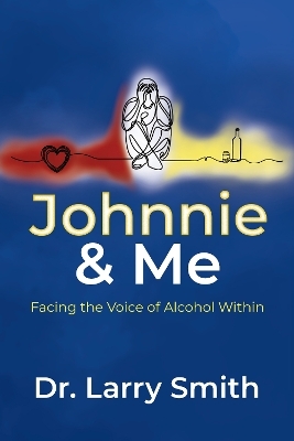 Johnnie and Me - Dr.  Larry Smith