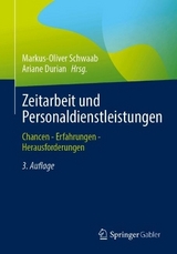 Zeitarbeit und Personaldienstleistungen - Schwaab, Markus-Oliver; Durian, Ariane