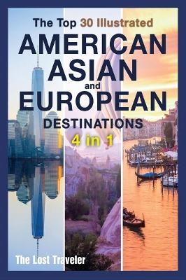 The Top 30 Illustrated American, Asian and European Destinations [3 Books in 1] - The Lost Traveler