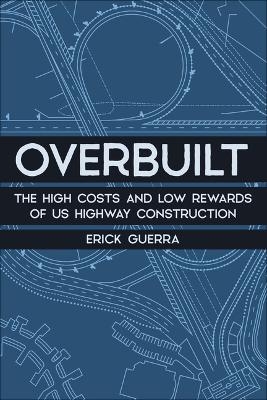 Overbuilt - Erick Guerra