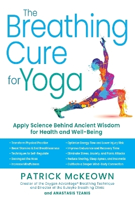 The Breathing Cure for Yoga - Patrick McKeown, Anastasis Tzanis