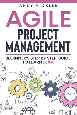 Agile Project Management - Andy Vickler