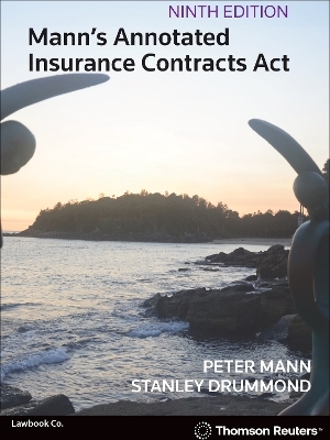 Mann's Annotated Insurance Contracts Act - Peter Mann, Stanley Drummond