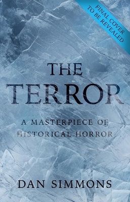 The Terror - Dan Simmons