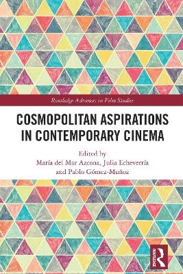 Cosmopolitan Aspirations in Contemporary Cinema - 