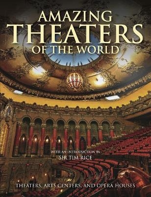 Amazing Theaters of the World - Dominic Connolly