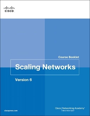 Scaling Networks v6 Course Booklet -  Cisco Networking Academy