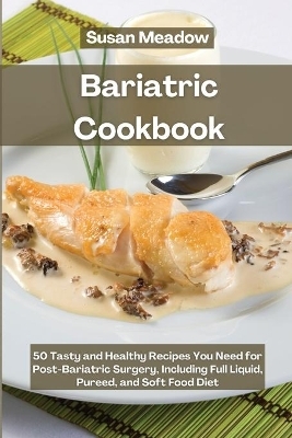 Bariatric Cookbook - Susan Meadow