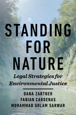 Standing for Nature - Dana Zartner, Fabian Cardenas, Mohammad Golam Sarwar