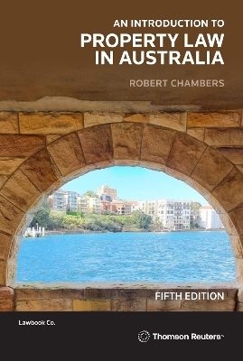 An Introduction to Property Law in Australia - Robert Chambers