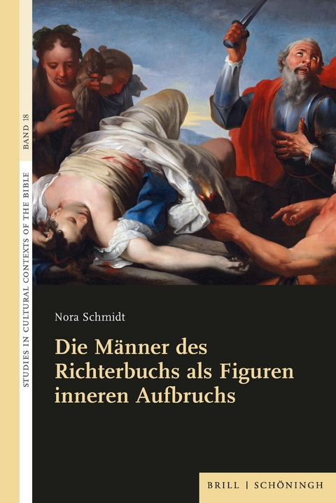 Die Männer des Richterbuchs als Figuren inneren Aufbruchs - Nora Schmidt