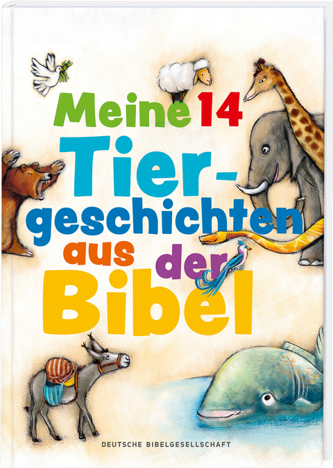 Meine 14 Tiergeschichten aus der Bibel - Ramona Dobler, Michael Jahnke, Mathias Jeschke