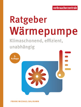 Ratgeber Wärmepumpe - Baumann, Frank-Michael