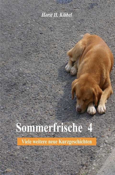 Sommerfrische 4 - Horst H. Kibbel