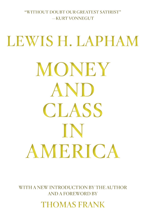 Money and Class in America - Lewis Lapham