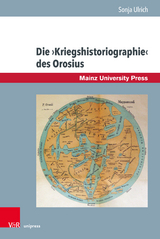 Die ›Kriegshistoriographie‹ des Orosius - Sonja Ulrich