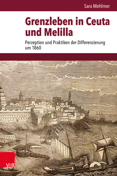 Grenzleben in Ceuta und Melilla - Sara Mehlmer