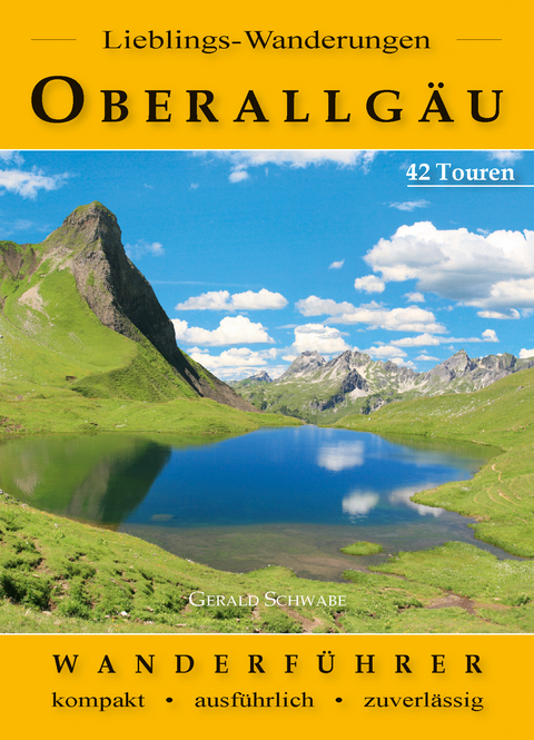 Lieblings-Wanderungen Oberallgäu - Gerald Schwabe