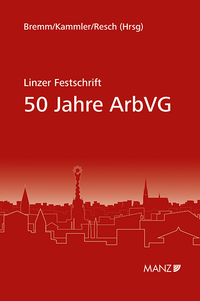 Linzer Festschrift 50 Jahre ArbVG - 