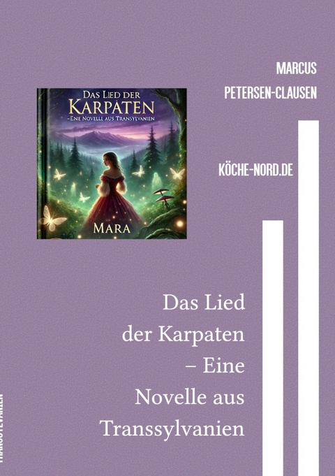 Das Lied der Karpaten – Eine Novelle aus Transsylvanien - Marcus PC Petersen - Clausen