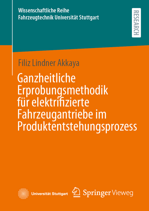 Ganzheitliche Erprobungsmethodik für elektrifizierte Fahrzeugantriebe im Produktentstehungsprozess - Filiz Lindner Akkaya